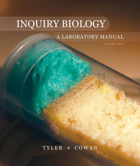 Inquiry Biology, Volume Two: A Laboratory Manual