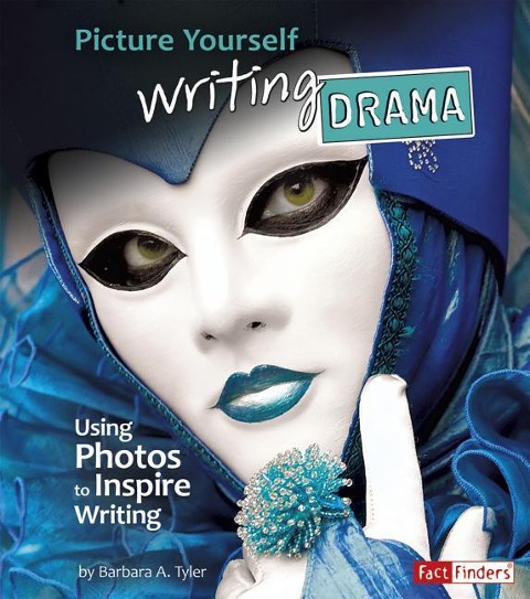 Picture Yourself Writing Drama: Using Photos to Inspire Writing