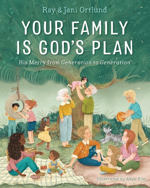 Your Family Is Gods Plan: His Mercy from Generation to Generation