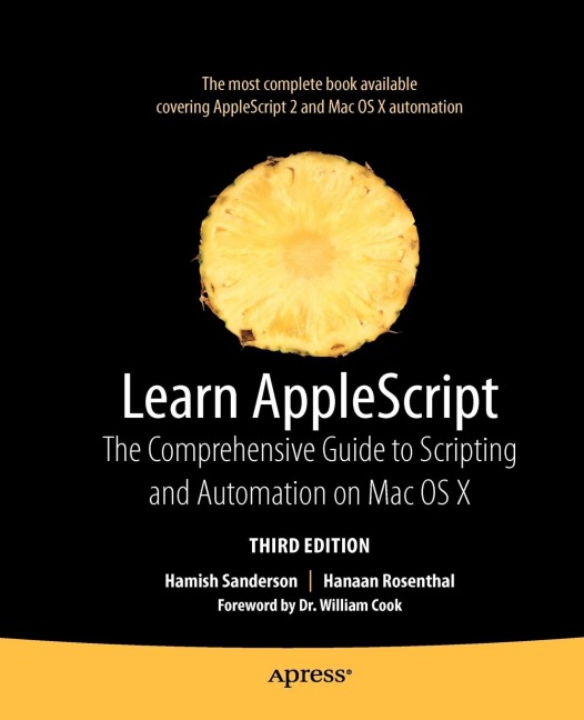 Learn AppleScript: The Comprehensive Guide to Scripting and Automation on Mac OS X