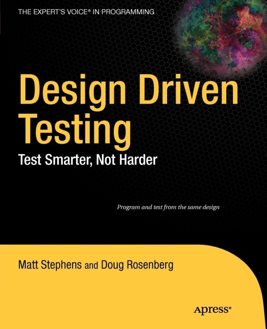 Design Driven Testing: Test Smarter, Not Harder