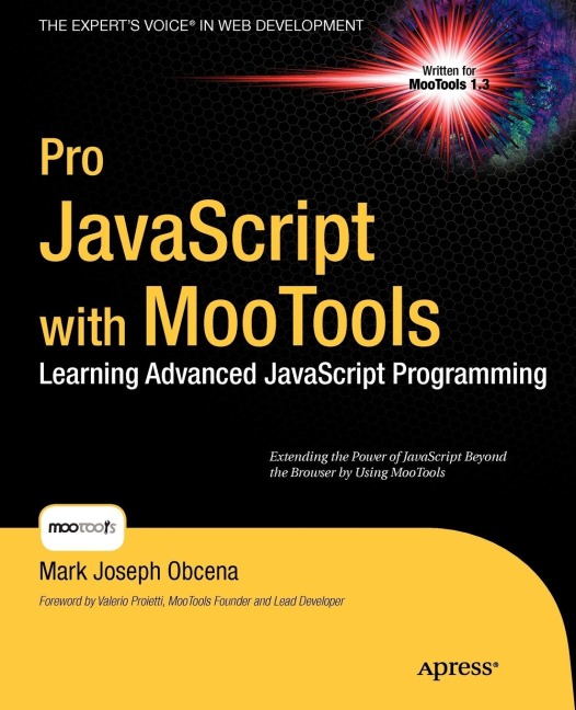 Pro JavaScript with MooTools: Laerning Advanced JavaScript Programming