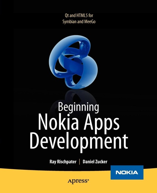 Beginning Nokia Apps Development: Qt and HTML5 for Symbian and Meego