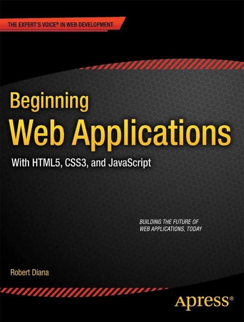 Beginning Web Applications: With Html5, Css3, and JavaScript