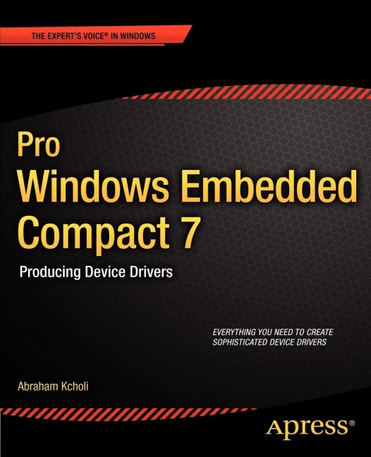 Pro Windows Embedded Compact 7: Producing Device Drivers