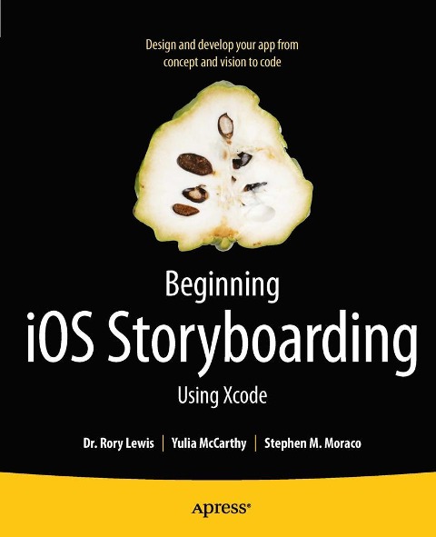Beginning IOS Storyboarding: Using Xcode