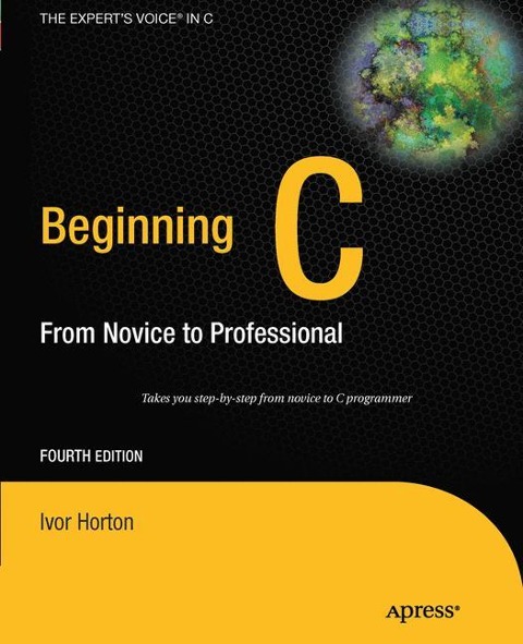 Beginning C: From Novice to Professional