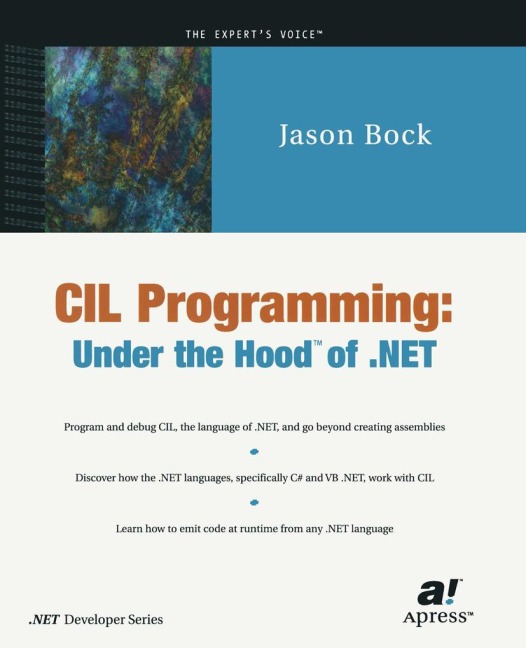 CIL Programming: Under the Hood of .NET