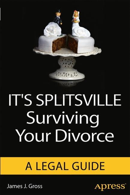 Its Splitsville: Surviving Your Divorce
