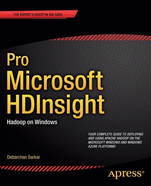 Pro Microsoft HDInsight: Hadoop on Windows