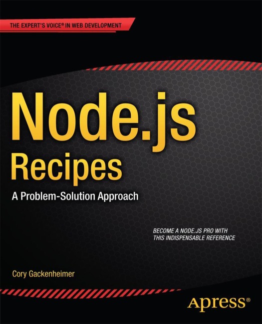 Node.js Recipes: A Problem-Solution Approach