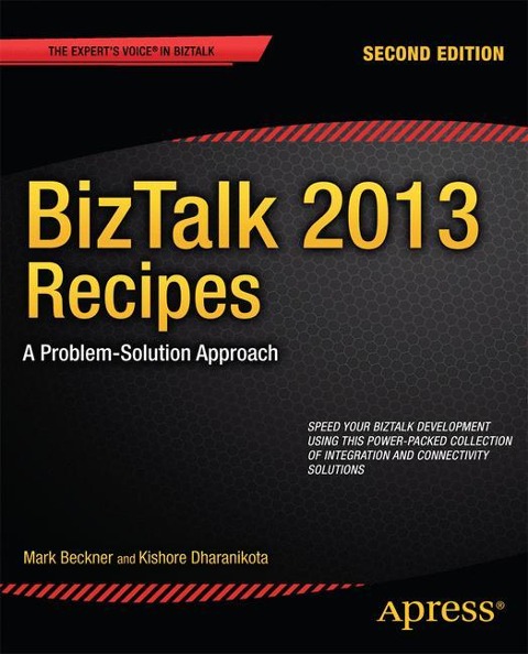 BizTalk 2013 Recipes: A Problem-Solution Approach