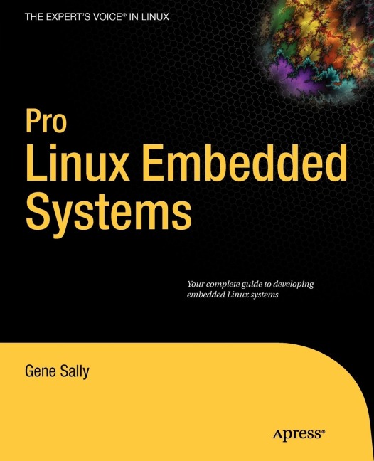 Pro Linux Embedded Systems