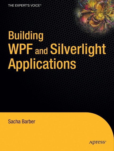 Building Wpf and Silverlight Applications
