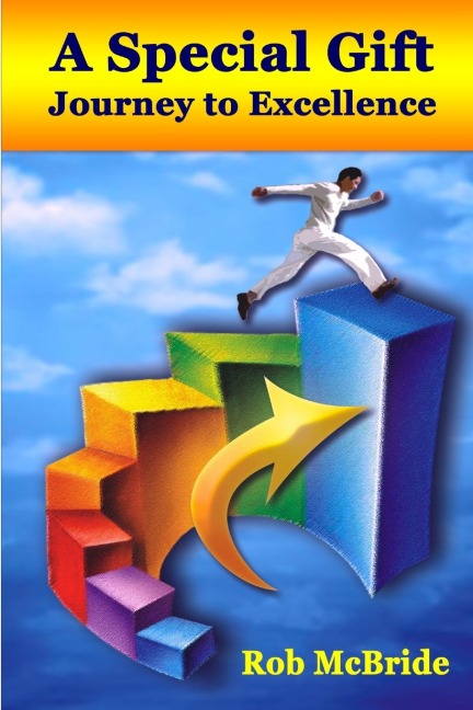 A Special Gift: Journey to Excellence