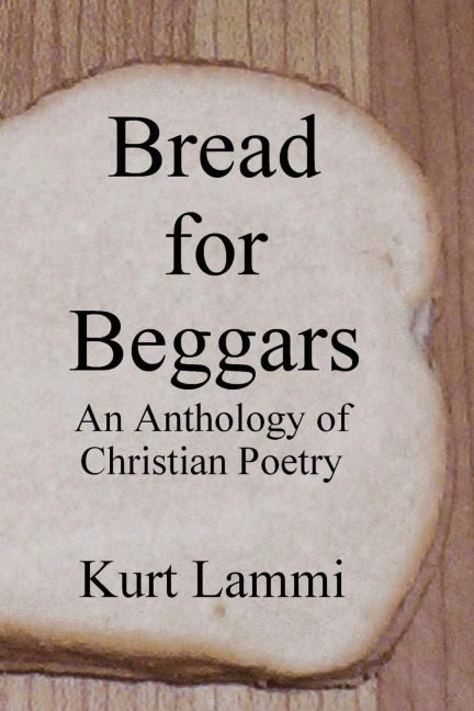 Bread for Beggars: An Anthology of Christian Poetry