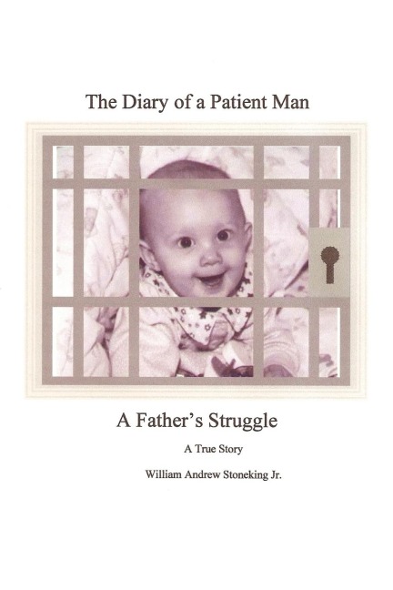 The Diary of a Patient Man, a Fathers Struggle