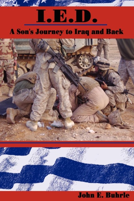 IED - A Sons Journey to Iraq and Back