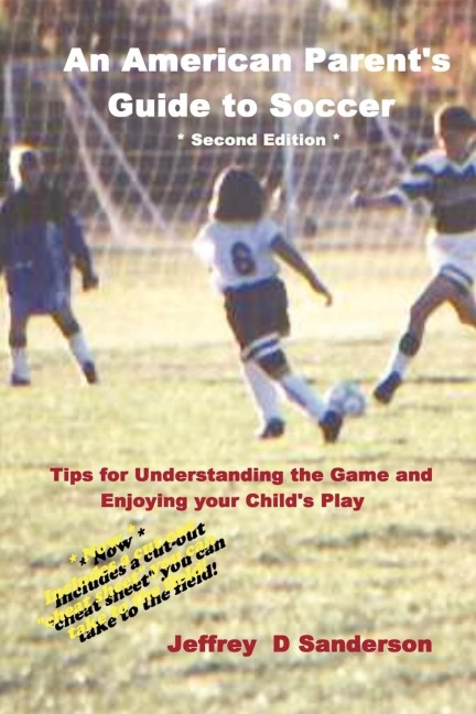An American Parents Guide to Soccer - Second Edition