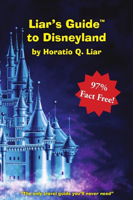Liars Guide to Disneyland