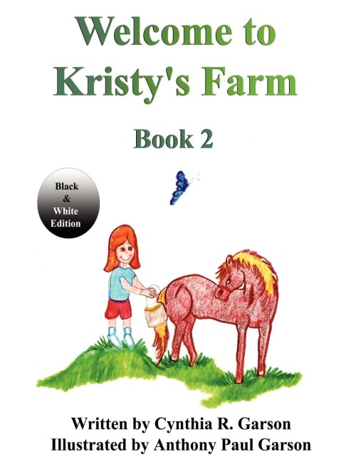 Welcome to Kristys Farm, Book 2 (Black and White Version)