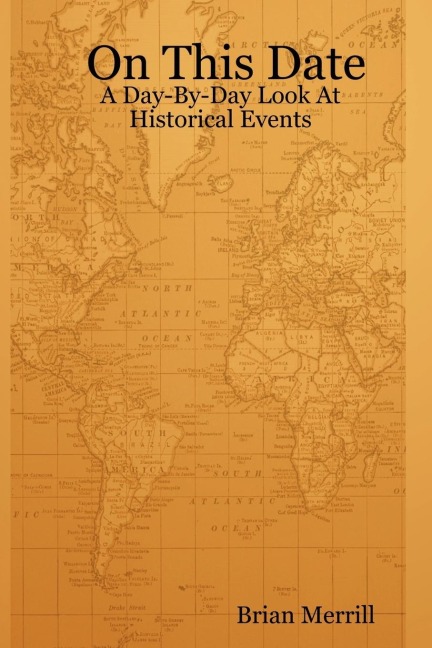 On This Date: A Day-By-Day Look At Historical Events