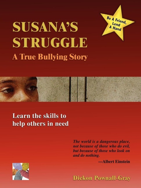 Susanas Struggle: A True Bullying Story
