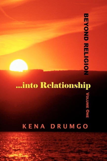 Beyond Religion...into Relationship