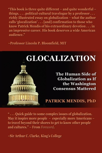 Glocalization: The Human Side of Globalization as If the Washington Consensus Mattered