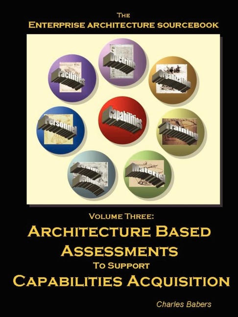 Architecture Sourcebook Vol. 3: Architecture Based Assessments