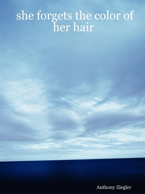 she forgets the color of her hair