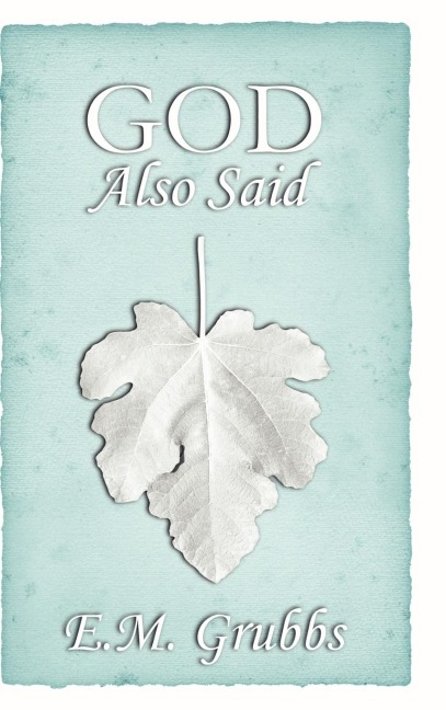 God Also Said