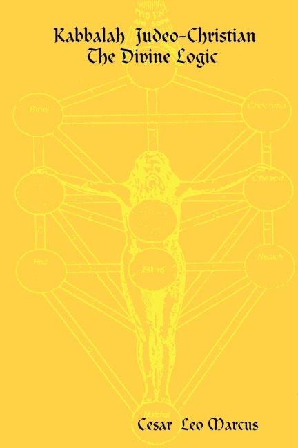 Kabbalah  Judeo-Christian                 The Divine Logic