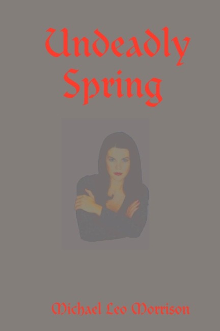 Undeadly Spring