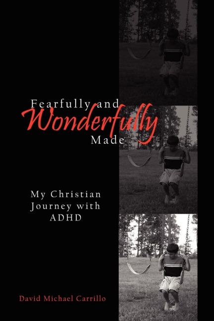 Fearfully and Wonderfully Made: My Christian Journey with ADHD
