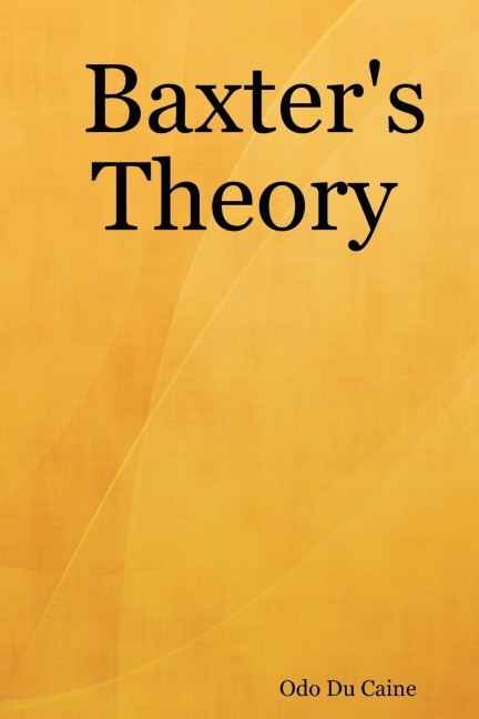 Baxters Theory