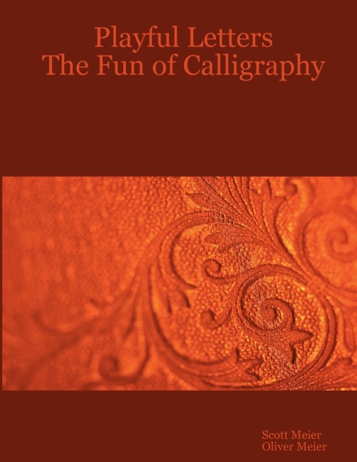 Playful Letters: The Fun of Calligraphy