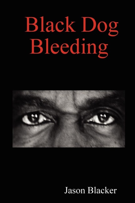 Black Dog Bleeding