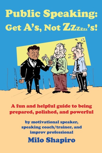 Public Speaking: Get As, Not Zzzzzzs!