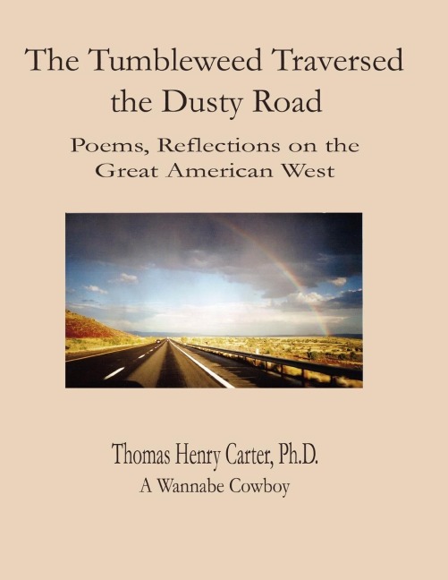 The Tumbleweed Traversed the Dusty Road: Color Edition