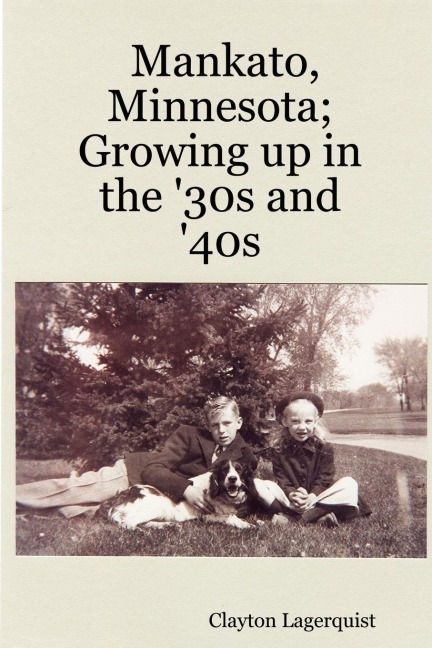 Mankato, Minnesota; Growing up in the 30s and 40s