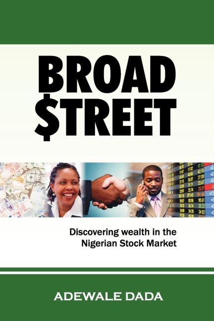 BROAD $TREET: Discovering Wealth in The Nigerian Stock Market
