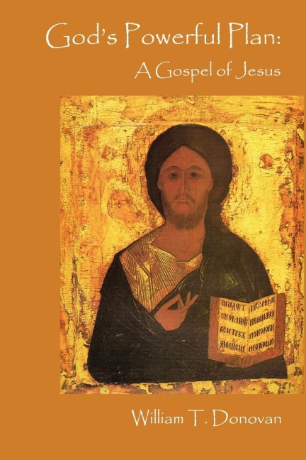 Gods Powerful Plan: A Gospel of Jesus