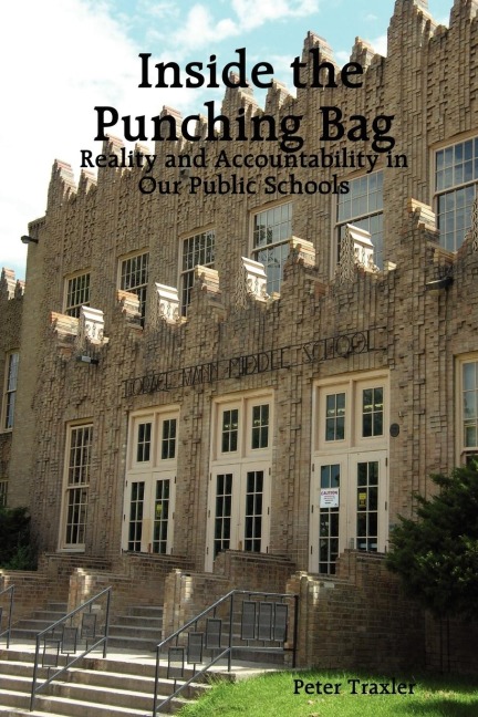 Inside the Punching Bag: Reality and Accountability in Our Public Schools