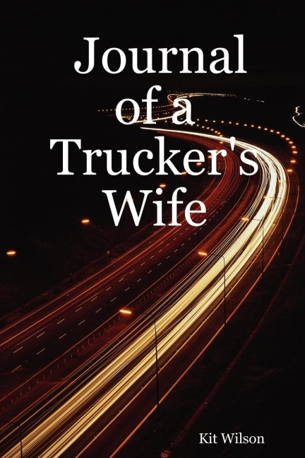 Journal of a Truckers Wife