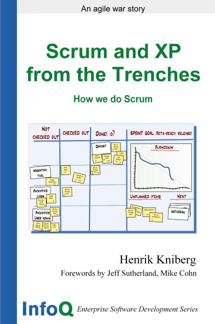 Scrum and XP from the Trenches