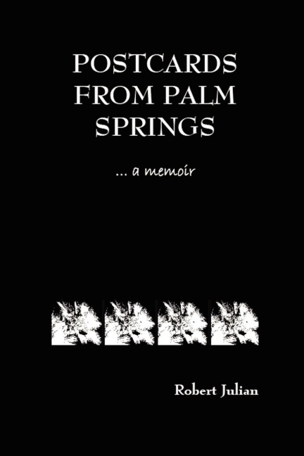 Postcards from Palm Springs