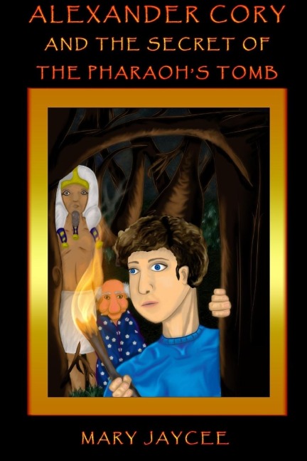 Alexander Cory and the Secret of the Pharaohs Tomb
