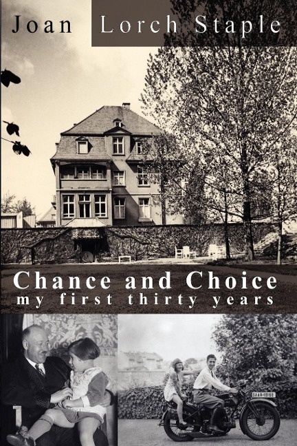 Chance and Choice: My First Thirty Years