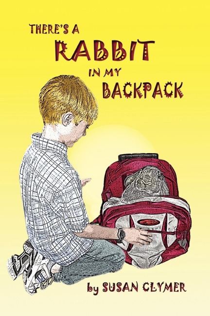 Theres a Rabbit in My Backpack